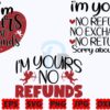 im-yours-no-refunds-svg-valentines-day