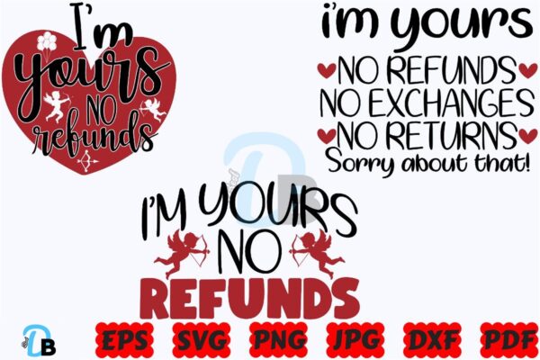 im-yours-no-refunds-svg-valentines-day