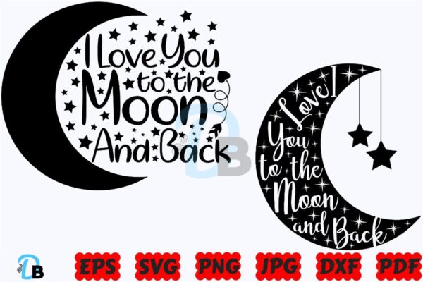 i-love-you-to-the-moon-and-back-svg-png