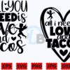 all-you-need-is-love-and-tacos-svg-love