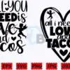 All You Need is Love and Tacos SVG |Love all-you-need-is-love-and-tacos-svg-love