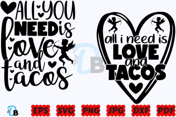 all-you-need-is-love-and-tacos-svg-love