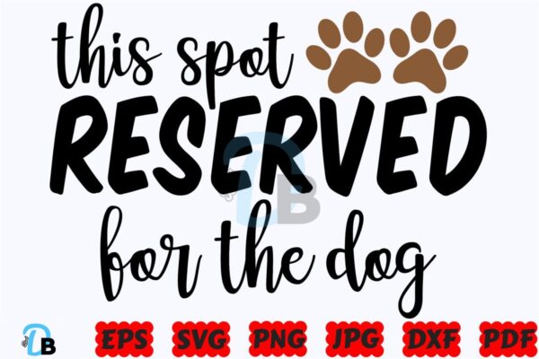 this-spot-reserved-for-the-dog-svg-dog