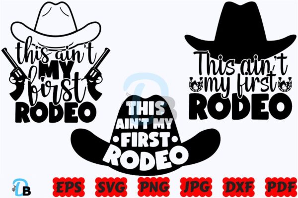 this-aint-my-first-rodeo-svg-rodeo-svg