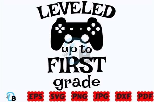 leveled-up-to-first-grade-svg-school