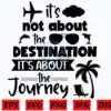 its-not-about-the-destination-svg-png