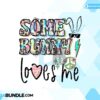 some-bunny-loves-me-easter-sublimation
