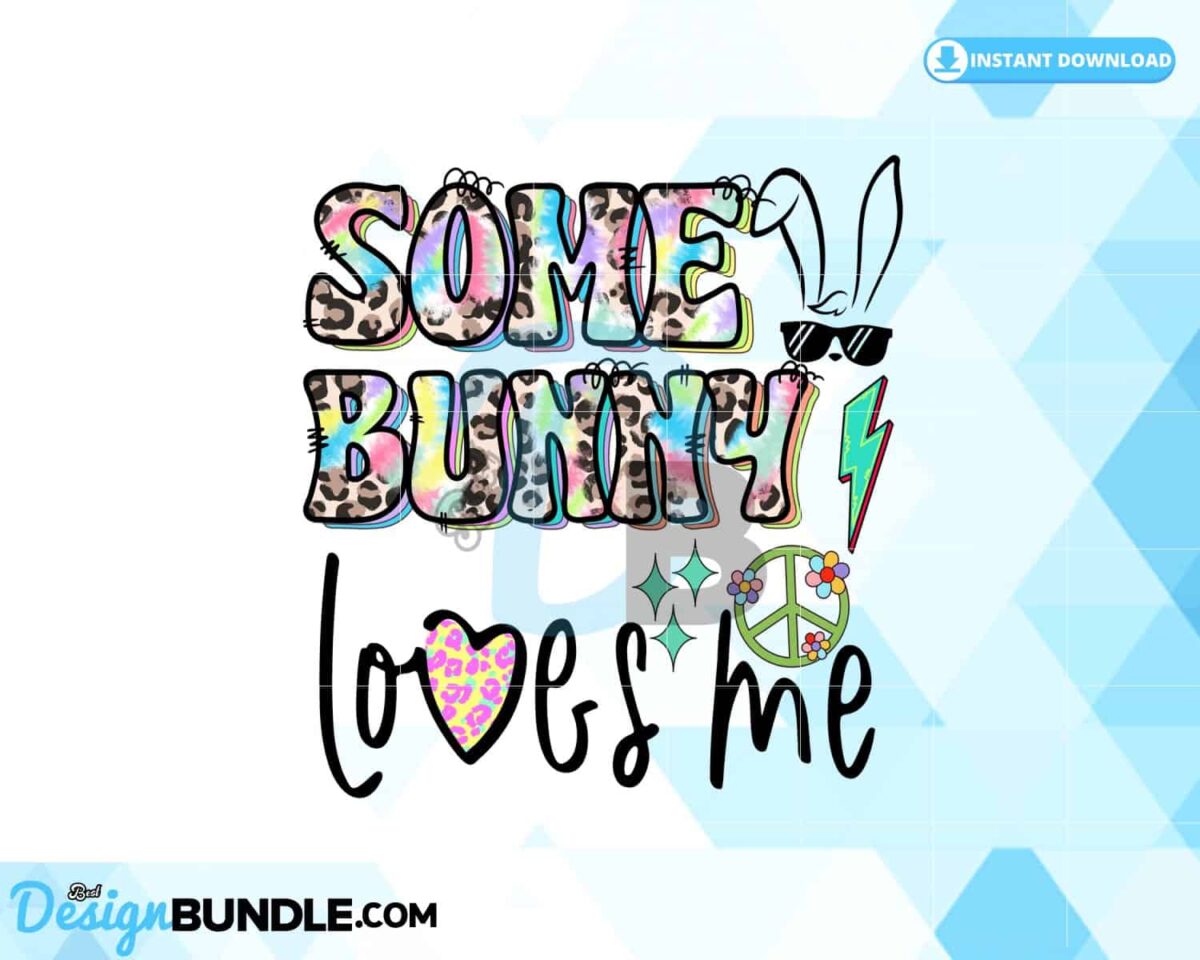 some-bunny-loves-me-easter-sublimation