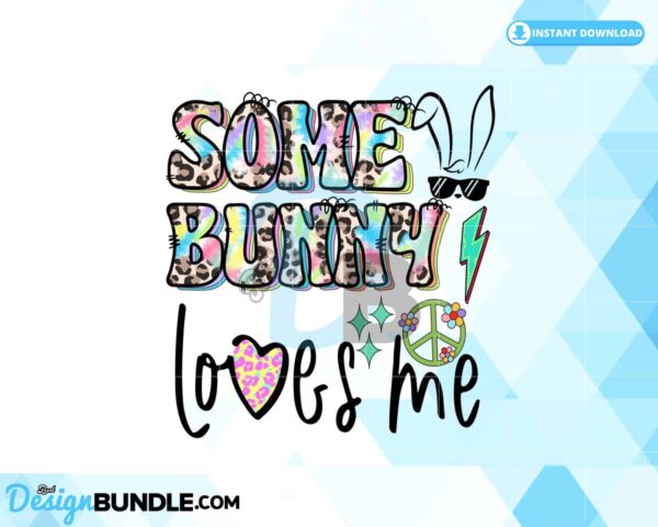 some-bunny-loves-me-easter-sublimation