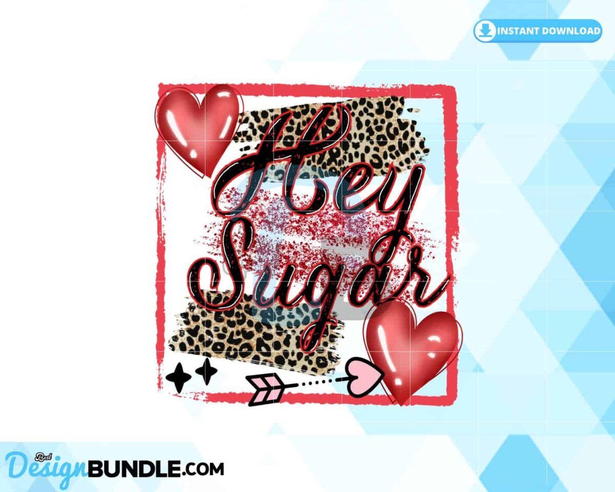 hey-sugar-valentines-day-sublimation