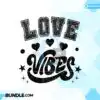 Love Valentine Vibes Glitter Sublimation love-valentine-vibes-glitter-sublimation