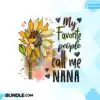 sunflowers-quote-sublimation-mama-nana