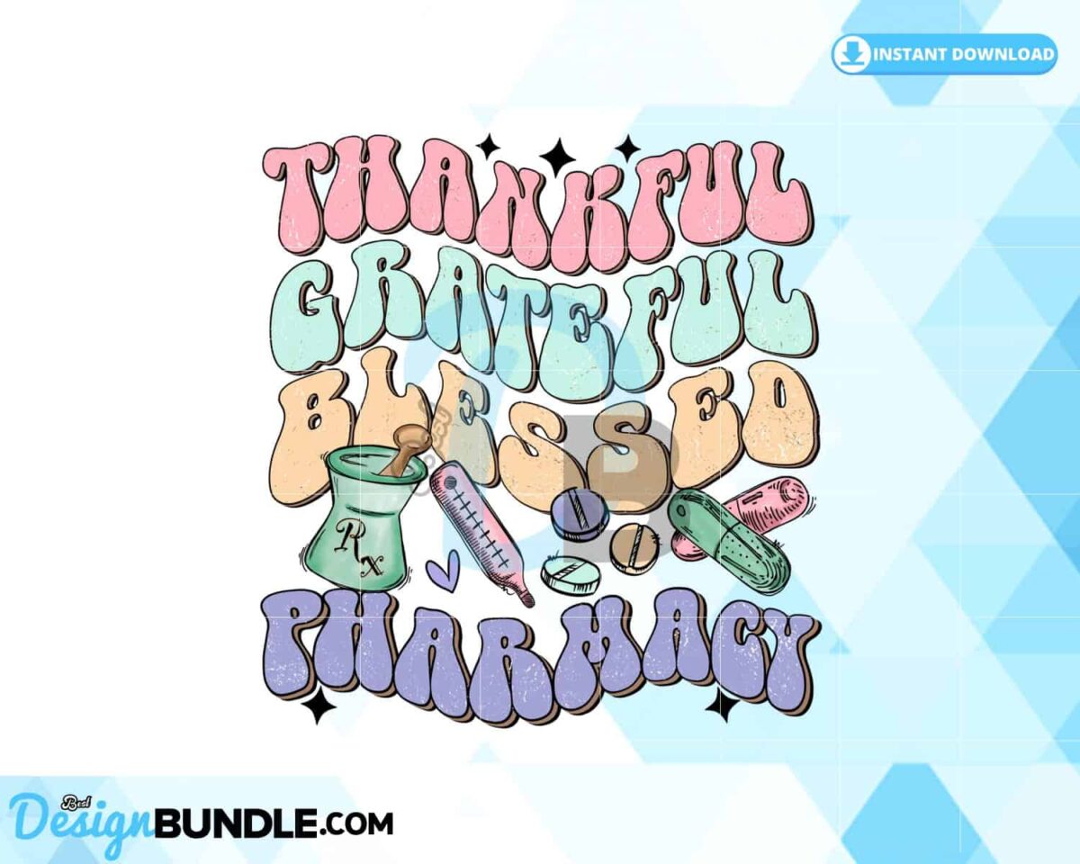 thankful-grateful-blessed-pharmacy-png