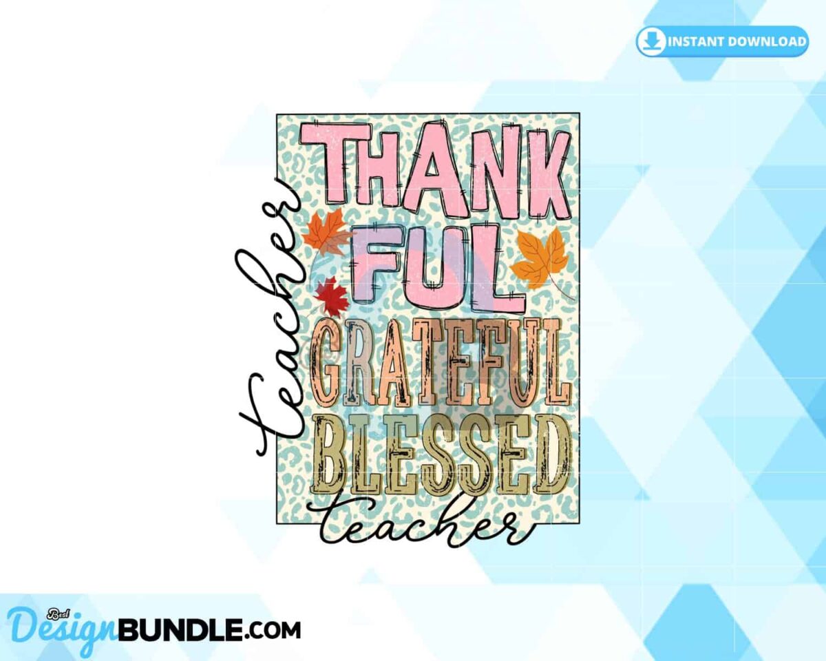 thankful-grateful-blessed-teacher-fall