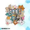 retro-good-vibes-groovy-boho-flowers-png