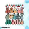Holly Jolly Mama Christmas Sublimation holly-jolly-mama-christmas-sublimation