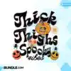 thick-thighs-spooky-vibes-halloween-png