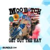 moo-bitch-get-out-the-hay