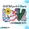 let-all-that-you-do-be-done-in-love-png