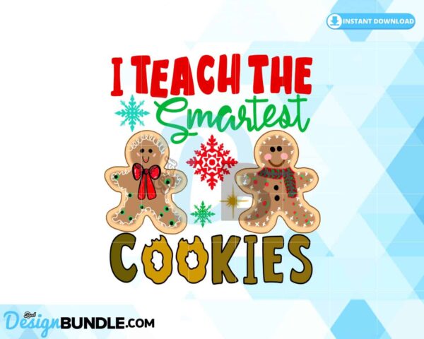 i-teach-the-smartest-cookies-cookie-png
