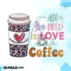 all-you-need-is-love-and-coffee-png