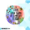 every-little-thing-is-gonna-be-png