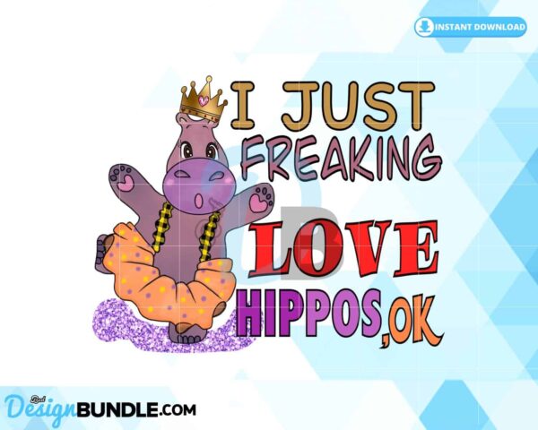 i-just-freaking-love-hippos-ok-png