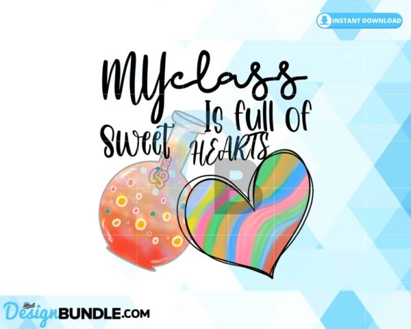 my-class-is-full-of-sweethearts-png
