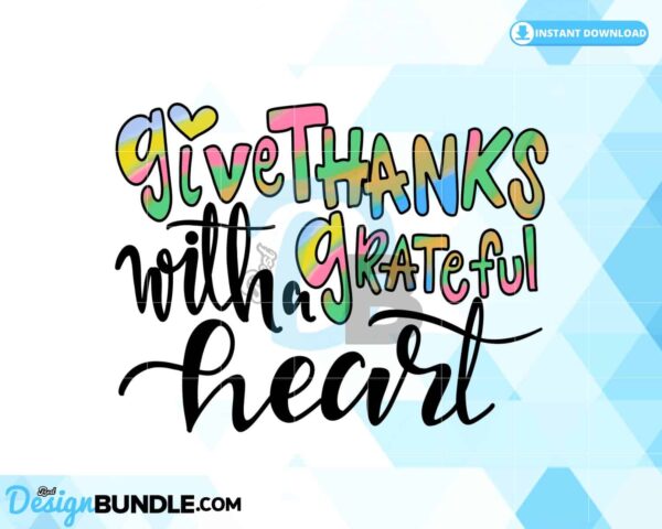 give-thanks-with-a-grateful-heart-png