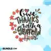 give-thanks-with-a-grateful-heart-png