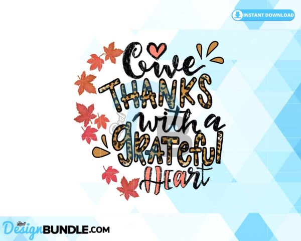 give-thanks-with-a-grateful-heart-png