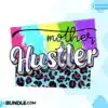 mother-hustler-png-mom-life-png