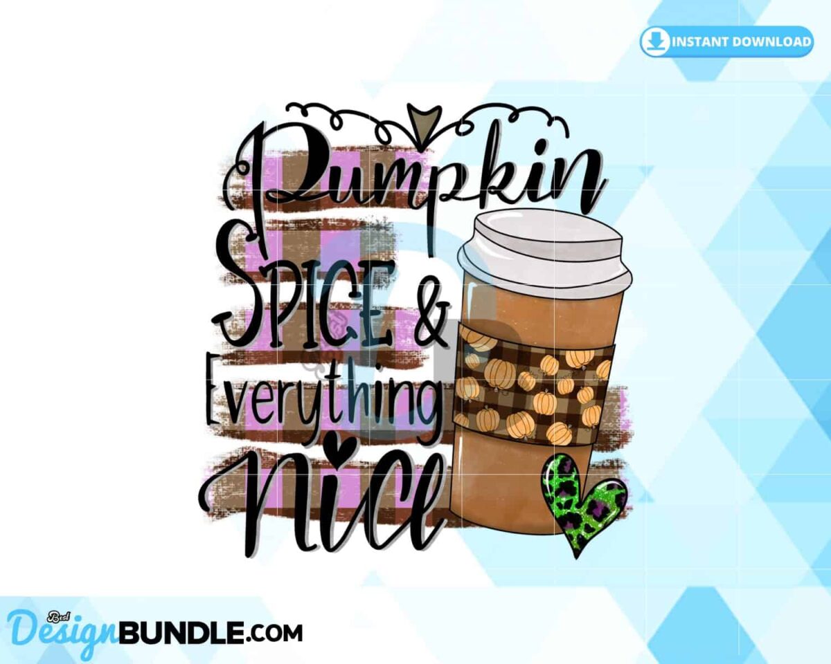 pumpkin-spice-and-everything-nice-png
