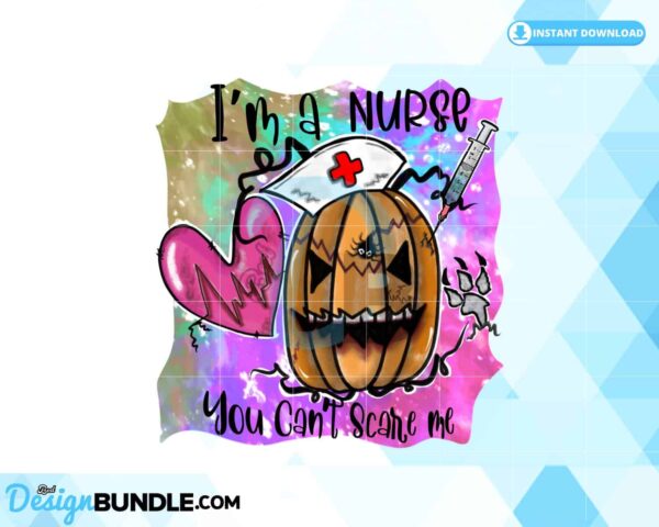 im-a-nurse-you-cant-scare-me-png