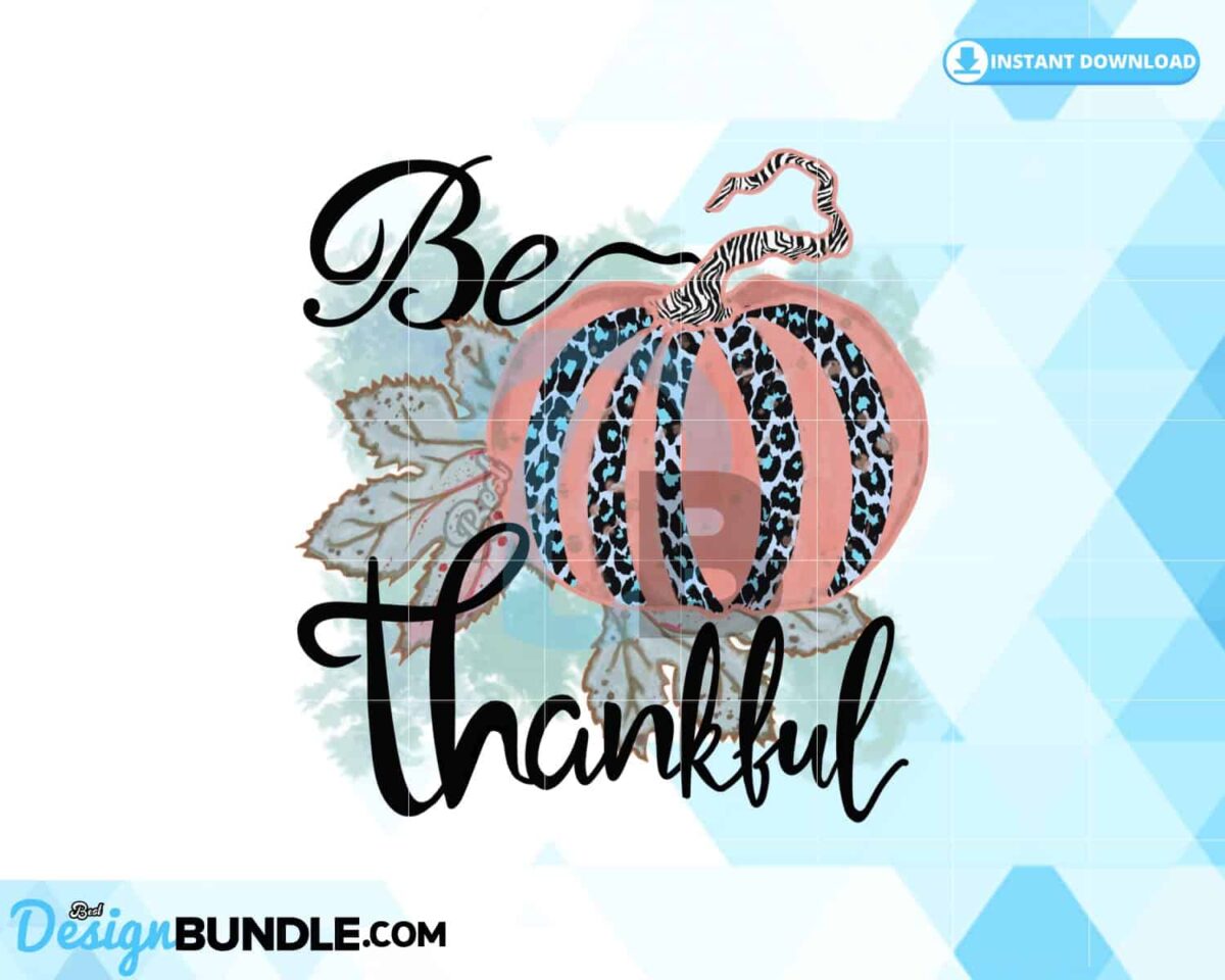 be-thankful-png-pumpkin-sublimation