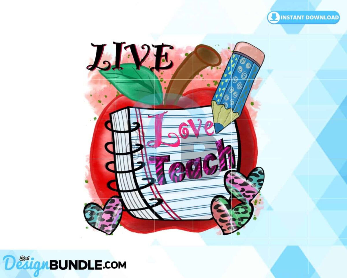live-love-teach-png-teacher-life-png