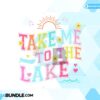 take-me-to-the-lake-retro-lake-life-png
