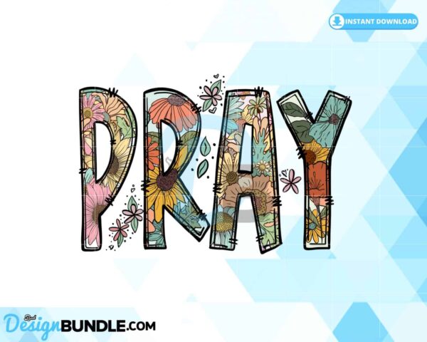 pray-flowers-boho-christian-sublimation