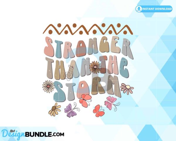 stronger-than-the-storm-retro-boho-png