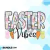 easter-vibes-bunny-carrot-lettered-cute