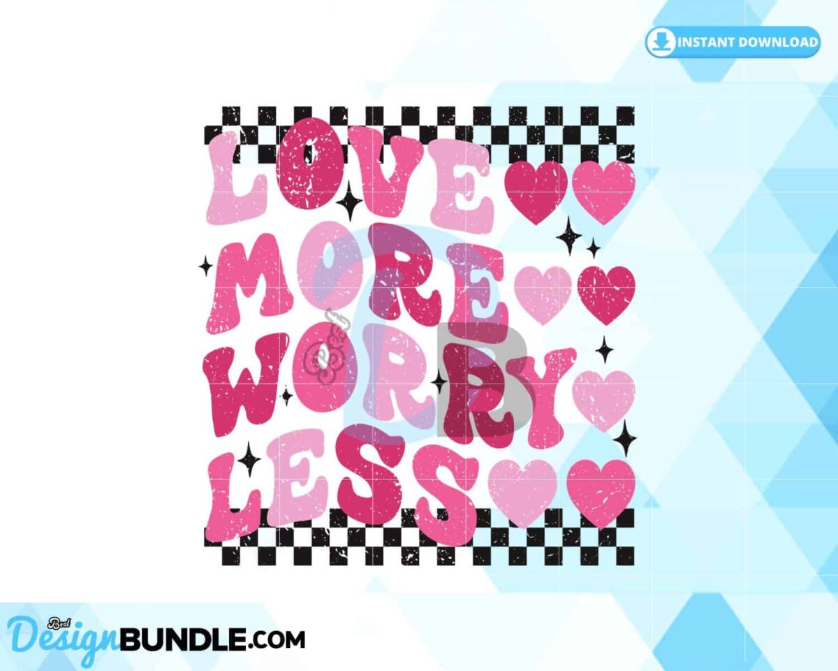 love-more-worry-less-retro-checkered-png