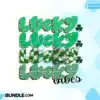 lucky-vibes-stacked-st-patricks-day-png