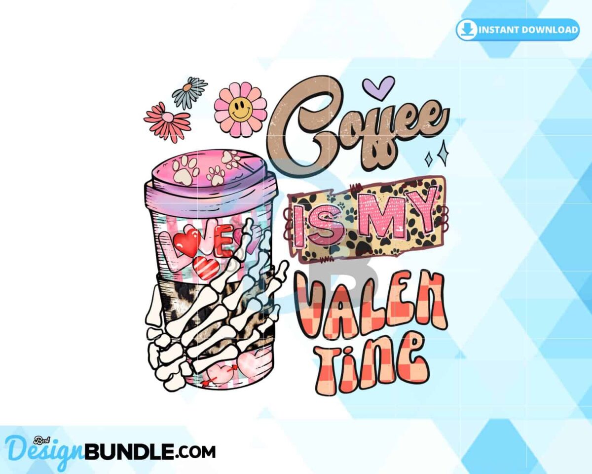 coffee-is-my-valentine-dog-mom-cute-png