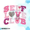 Self Love Club Valentine Vibes Retro PNG self-love-club-valentine-vibes-retro-png