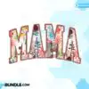 Mama Boho Flower Retro Varsity PNG mama-boho-flower-retro-varsity-png