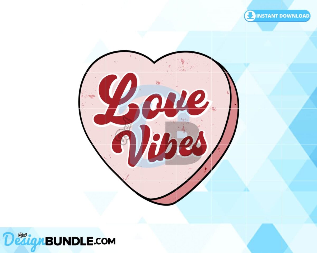 love-vibes-candy-heart-retro-sublimation