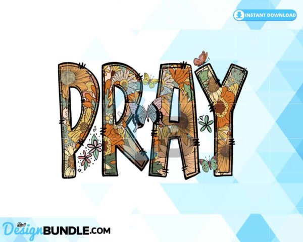 pray-flowers-christian-sublimation