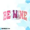 Be Mine Vibes Retro Valentine Distressed be-mine-vibes-retro-valentine-distressed