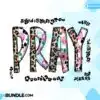 Christian Quote Flowers Sublimation Pray christian-quote-flowers-sublimation-pray