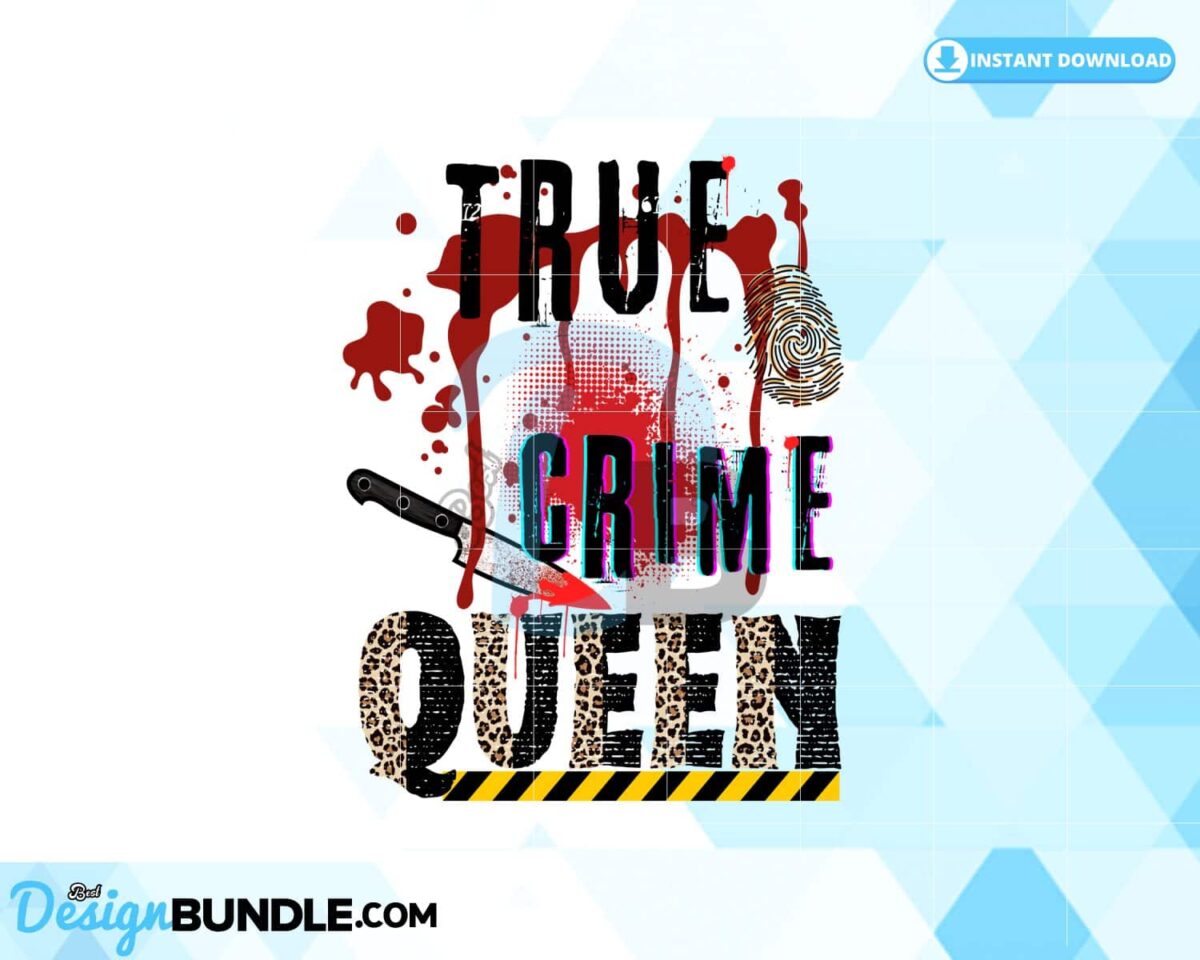 true-crime-queen-sublimation